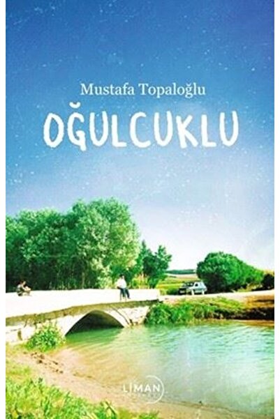Liman Yayınevi Oğulcuklu / Mustafa Topaloğlu / Liman Yayınevi / 9786256500341