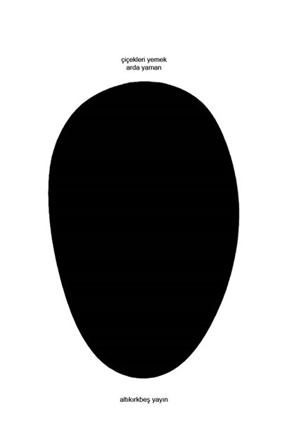 Altıkırkbeş Yayınları Çiçekleri Yemek / Arda Yaman / Altıkırkbeş Yayınları / ...
