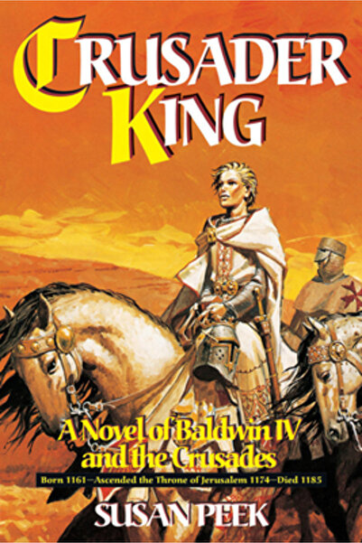 Tan Books & Publ Inc Crusader King: A Novel of Baldwin IV and the Crusades