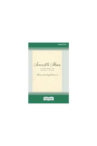 ReadHowYouWant Sensible Shoes: A Story about the Spiritual Journey [Standard Large Print 16 Pt Edition]