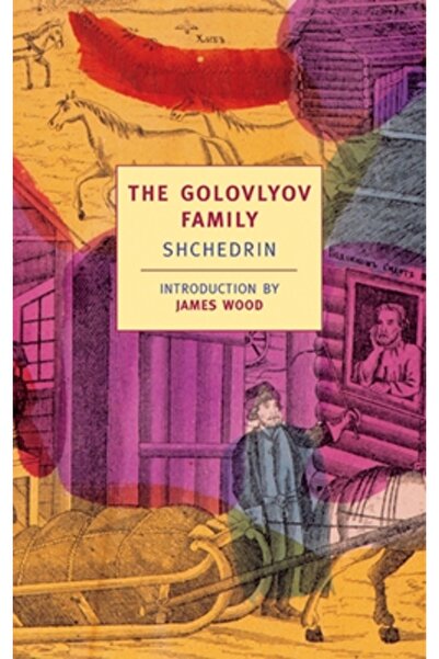 New York Review Of Books The Golovlyov Family: Shchedrin