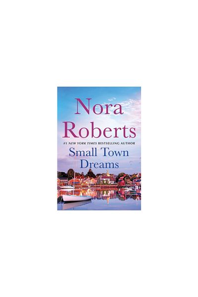 St Martins Pr Small Town Dreams: Less of a Stranger and First Impressions - A 2-In-1 Collection