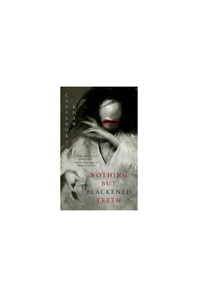 Tor Books Nothing But Blackened Teeth
