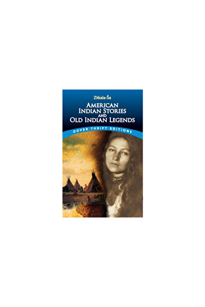 Dover Pubn Inc American Indian Stories and Old Indian Legends