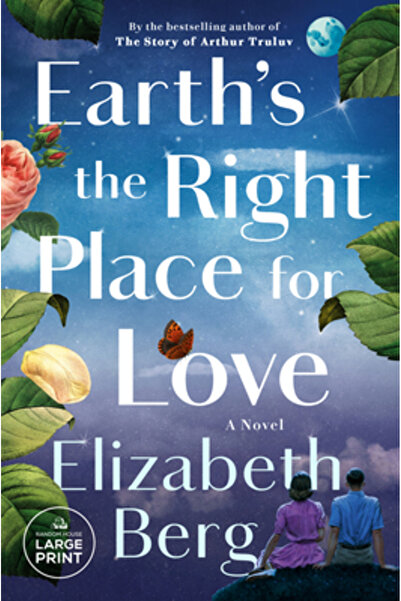 Random House Large Print Earth's the Right Place for Love