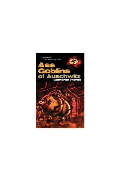 Eraserhead Press Ass Goblins of Auschwitz