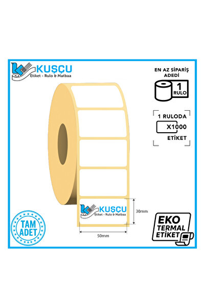 KUŞÇU RULO 1 bucăți 30 mm x 50 mm 1000 bucăți etichete termice ecologice