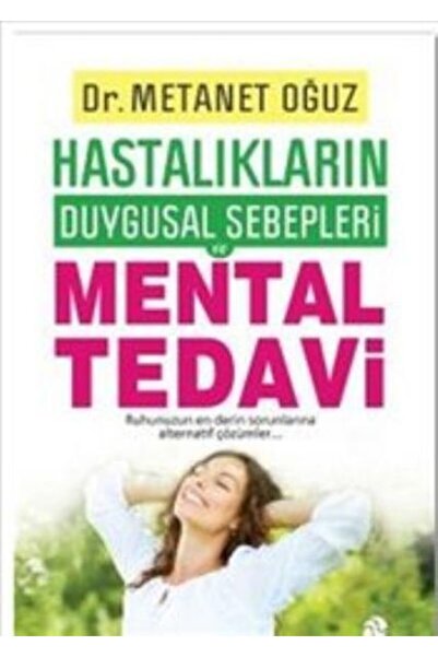 Hayat Yayınları Hastalıkların Duygusal Sebepleri Mental Tedavi