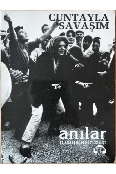 Tudem Yayınları Cuntayla Savaşım - Anılar - MELİNA MERCOURİ - Alan Yayıncılık