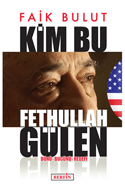 Berfin Yayınları Kim Bu Fethullah Gülen