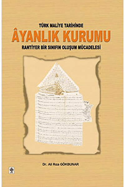 Ekin Basım Yayın Türk Maliye Tarihinde Ayanlık Kurumu