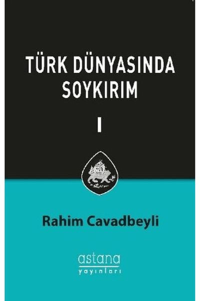 Astana Yayınları Türk Dünyasında Soykırım Cilt 1