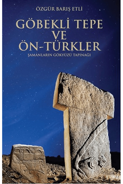 Gece Kitaplığı Göbekli Tepe ve Ön-Türkler