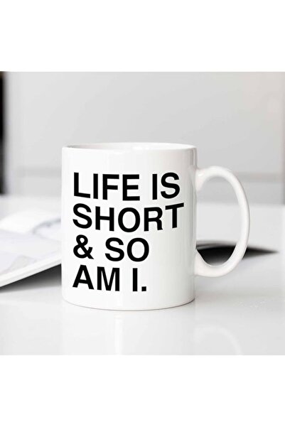 Generic Spoil Your Wall Funny Quote Coffee Mug 11oz – “Life Is Short & So Am ...