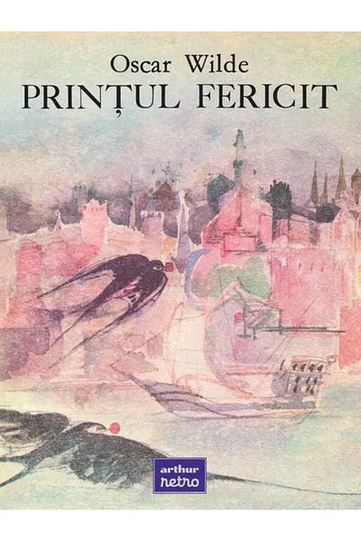 Editura Arthur The Happy Prince by Oscar Wilde