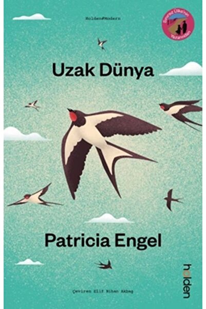 Holden Kitap Uzak Dünya / Patricia Engel / Holden Kitap / 9786255539052