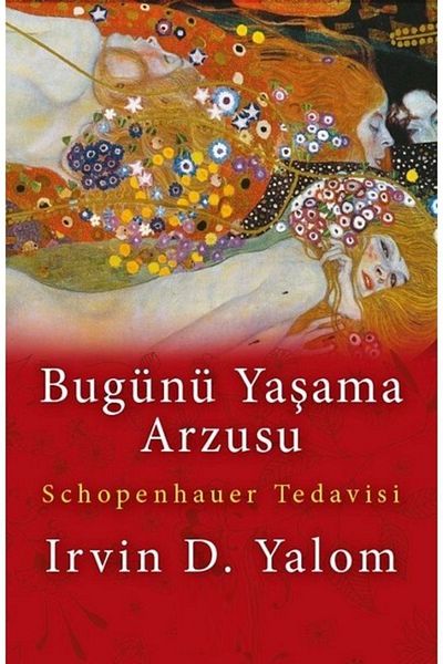 Bloomsbury The Desire to Live Today - Irvin D. Yalom