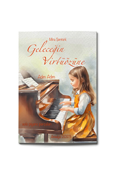 Geleceğin Virtüözüne (Fir Future Virtuoso