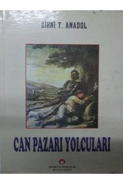 Sorun Yayınları CAN PAZARI YOLCULARI 'ilk basım' - Demet Yayıncılık