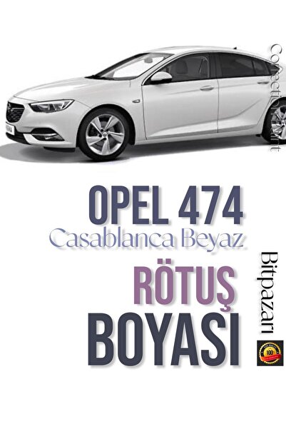 izmir bit pazarı OPEL 474 Casablanca Beyaz – Orijinal Rötuş Boyası ve Fırça S...