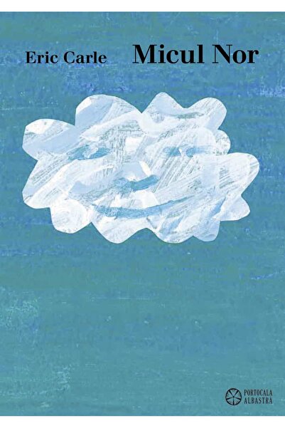 Editura Portocala Albastra The Little Cloud - Eric Carle