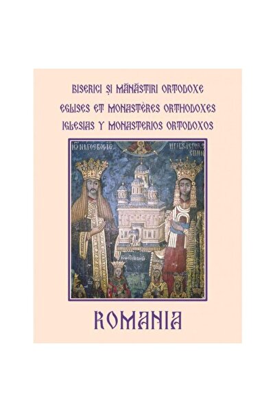 Editura Casa Pravoslávne kostoly a kláštory v Rumunsku - Eglises et monastere...