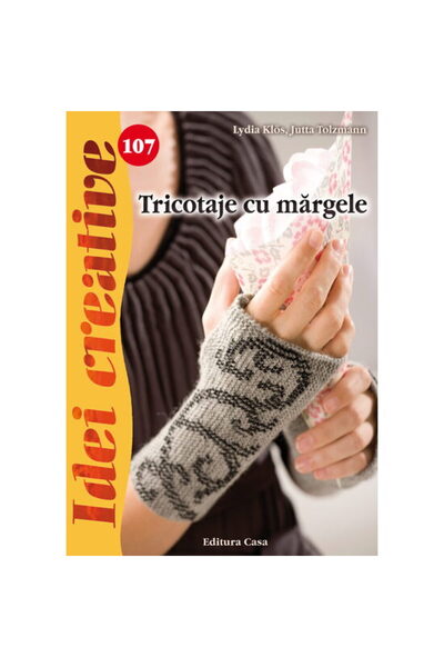 Editura Casa Beaded Knitting - Creative Ideas - Lydia Klos, Jutta Tolzmann