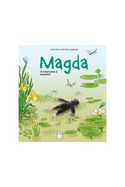 Editura Casa Magda v malém světě bažin - Anne Sibran