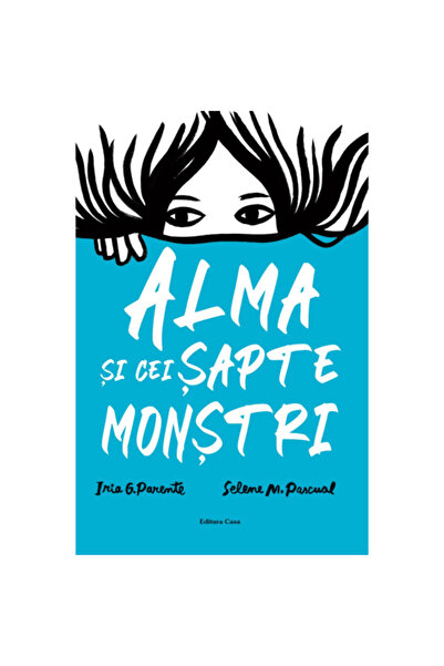 Editura Casa Alma a sedm příšer - Iria G. Parente, Selene M. Pascual