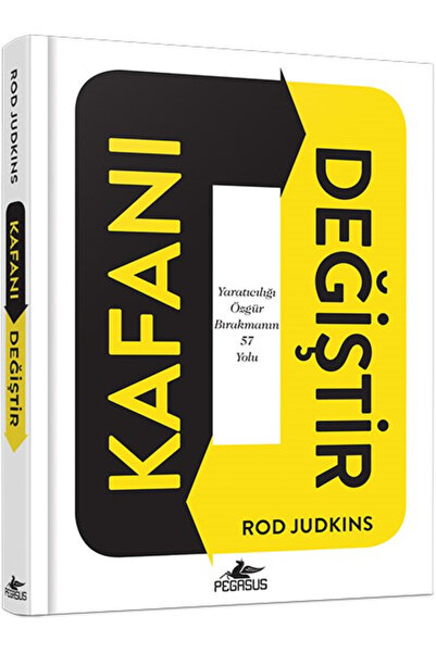 Pegasus Yayınları Kafanı Değiştir: Yaratıcılığı Özgür Bırakmanın 57 Yolu (Cil...
