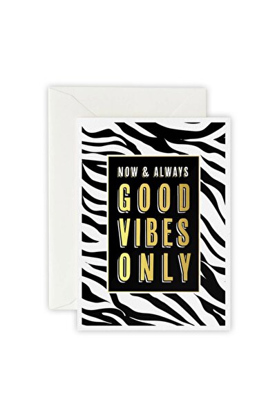Good Vibes Only