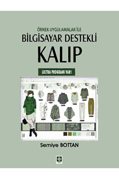 Genel Markalar Örnek Uygulamalar ile Bilgisayar Destekli Kalıp Lectra Program...