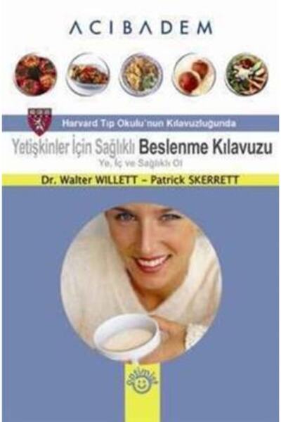 Papirus Kitap Yetişkinler Için Sağlıklı Beslenme Kılavuzu Ye, Iç Ve Sağlıklı Ol