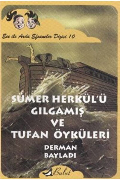 Bulut Yayınları سومر هيركوليس جيلغاميش وتوفان؛ سلسلة الأساطير إيكيل وأردا 10 ...