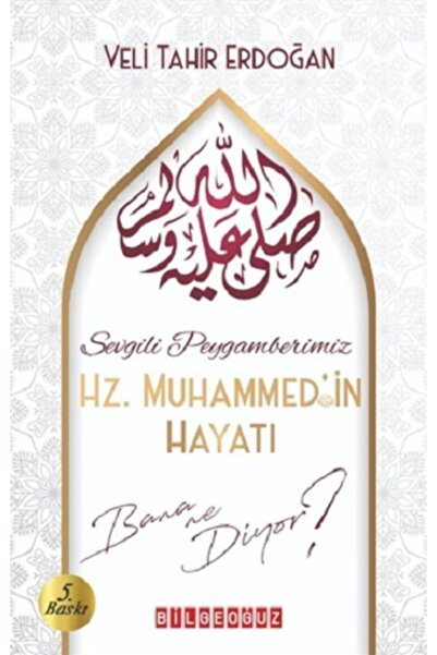 Bilgeoğuz Yayınları Sevgili Peygamberimiz Hz. Muhammed'in Hayatı Bana Ne Diyo...