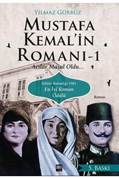 İleri Yayınları Mustafa Kemal'in Romanı / Yılmaz Gürbüz / / 9786055452742