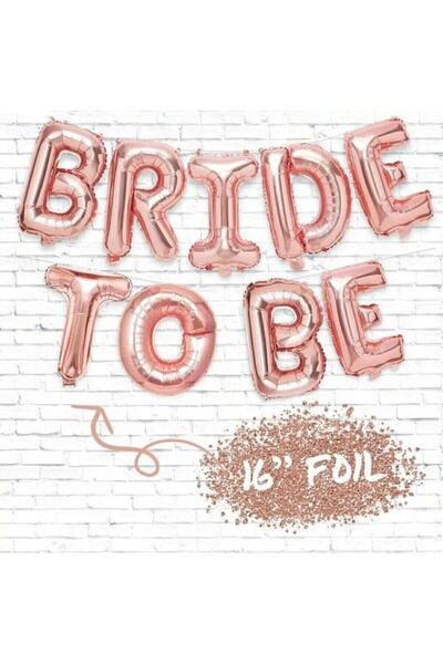 Happyland Rosegold Bride To Be Folyo Set Balon