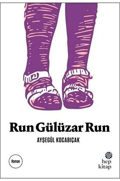 Hep Kitap Run Gülüzar Run- Ayşegül Kocabıçak