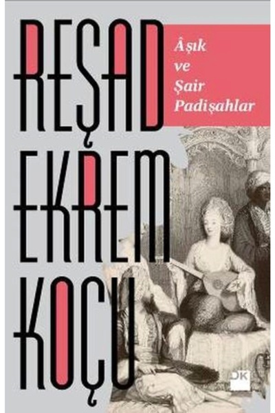 Doğan Kitap Aşık Ve Şair Padişahlar