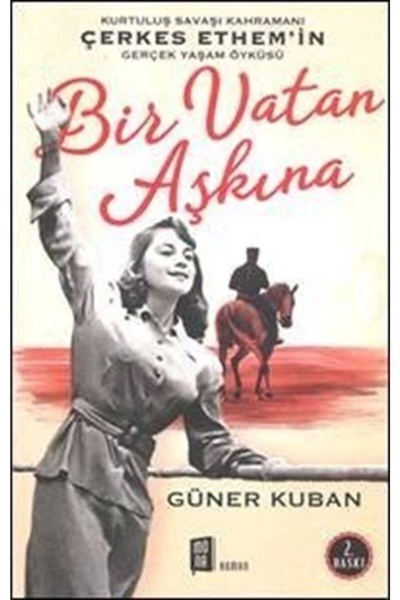 Mona Kitap Bir Vatan Aşkına Çerkez Ethem Ve Ailelesinin Gerçek Öyküsü