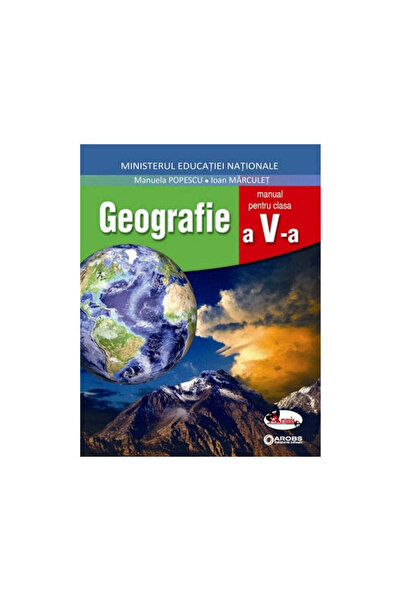 Aramis Geografie, manual clasa a V-a - Manuela Popescu, Ioan Marculet