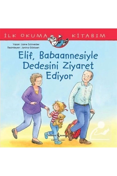 TÜRKİYE İŞ BANKASI KÜLTÜR YAYINLARI Elif, Babaannesiyle Dedesini Ziyaret Ediy...