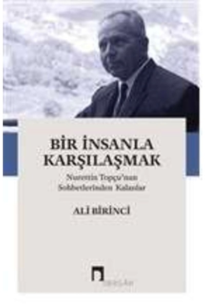 Dergah Yayınları Bir Insanla Karşılaşmak