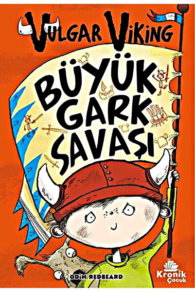 Kronik Kitap Vulgar Viking 6 Büyük Gark Savaşı