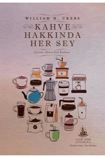 Yitik Ülke Yayınları Kahve Hakkında Her Şey