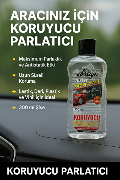 Ebrayn Protectan, Tampon , Lastik ,torpido Parlatıcı Deri , Vinil Koruyucu Parlatıcı 200 ml