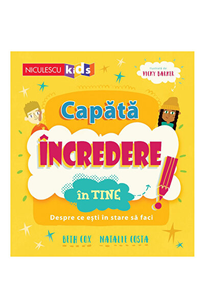 Niculescu Câștigă încredere în tine! Despre ceea ce poți face, Beth Cox, Nata...