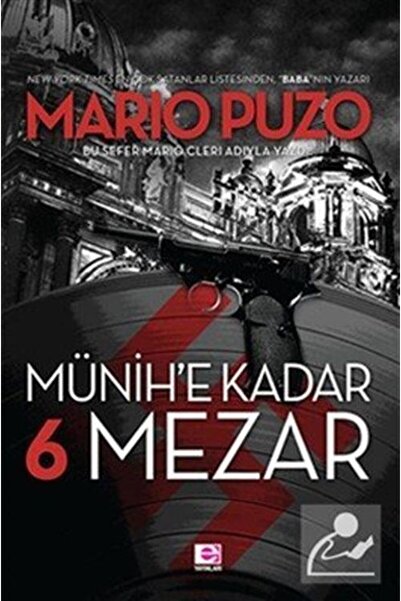 E yayınları Münih'e Kadar 6 Mezar