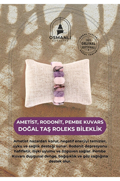OSMANLI DOĞAL TAŞ Sertifikalı Doğal Taş Roleks Bileklik (AMETİST,RODONİT,PEMB...