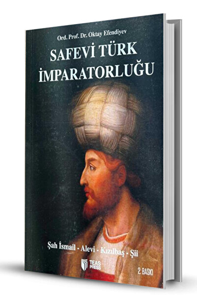 Altınpost Yayınları Safevi Türk İmparatorluğu (Şah İsmail - Alevi - Kızılbaş ...